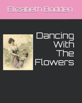 Paperback Dancing With The Flowers Book