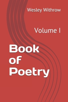 Paperback Book of Poetry: Volume I Book