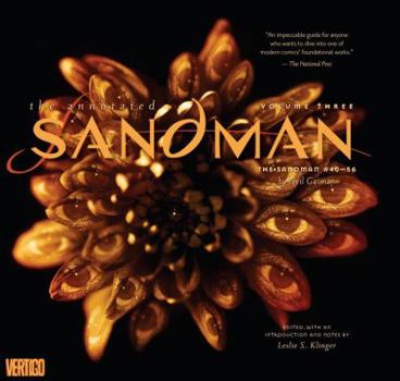 The Annotated Sandman, Vol. 3 - Book #3 of the Annotated Sandman