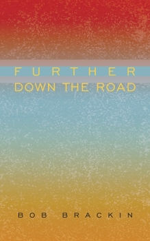 Paperback Further Down the Road Book