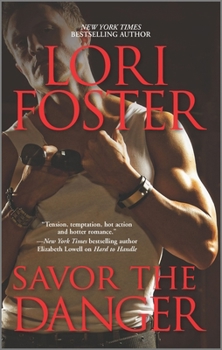 Savor the Danger - Book #3 of the Men Who Walk the Edge of Honor