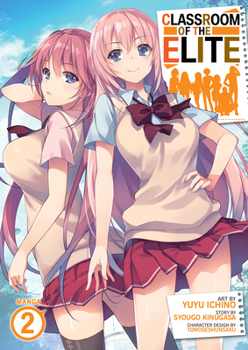  [Youkoso Jitsuryoku Shijou Shugi no Kyoushitsu e (Manga) 2] - Book #2 of the Classroom of the Elite Manga