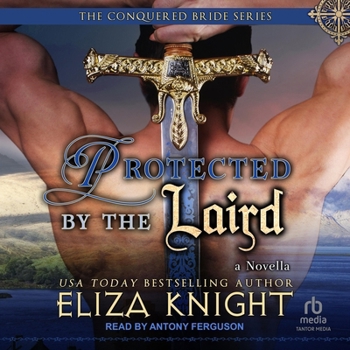 Protected by the Laird - Book #4.5 of the Conquered Bride