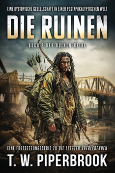 Paperback Die Ruinen 2: Eine dystopische Gesellschaft in einer postapokalyptischen Welt [German] Book