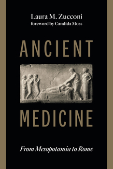 Paperback Ancient Medicine: From Mesopotamia to Rome Book