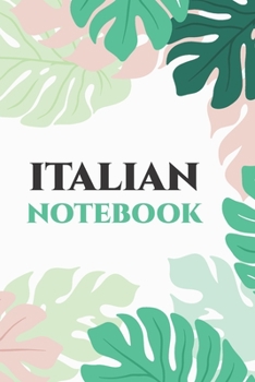 Italian Notebook: Blank Lined Notebook For Italian Language Students