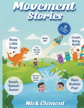 Paperback Movement Stories: Stories that spark movement, confidence and joy Book