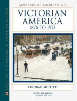 Hardcover Victorian America, 1876 to 1913 Book