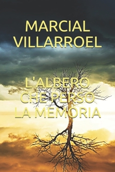 Paperback L'Albero Che Perso La Memoria [Italian] Book
