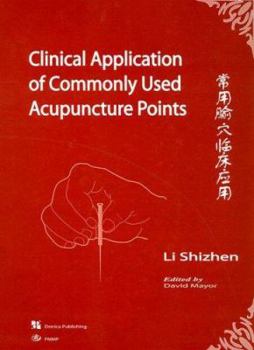 Hardcover Clinical Application of Commonly Used Acupuncture Points Book