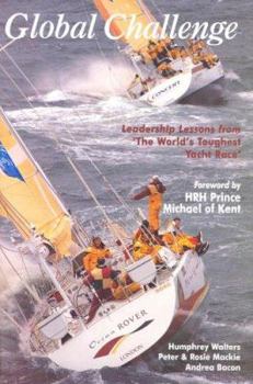 Hardcover Global Challenge: Leadership Lessons from the World's Toughest Yacht Race Book