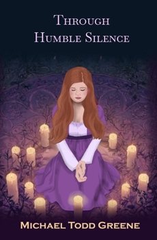 Paperback Through Humble Silence Book