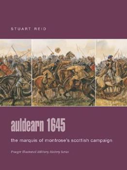 Hardcover Auldearn 1645: The Marquis of Montrose's Scottish Campaign (Praeger Illustrated Military History) Book