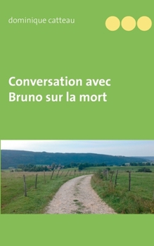 Paperback Conversation avec Bruno sur la mort [French] Book