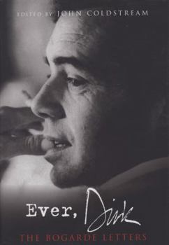Hardcover Ever, Dirk: The Bogarde Letters Book