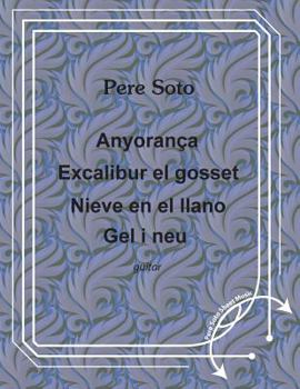 Paperback Anyoranca, Excalibur el gosset, Nieve en el llano, Gel i neu Book