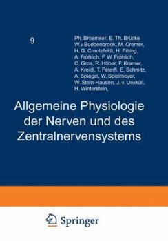 Paperback Handbuch Der Normalen Und Pathologischen Physiologie: Neunter Band Allgemeine Physiologie Der Nerven Und Des Zentralnervensystems [German] Book