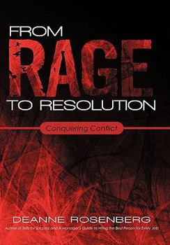 Hardcover From Rage to Resolution: Conquering Conflict Book