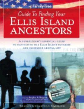 Paperback The Family Tree Guide to Finding Your Ellis Island Ancestors Book