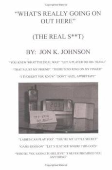 Paperback What's Really Going On Out Here (The Real S**t) Book