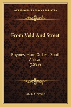 Paperback From Veld And Street: Rhymes, More Or Less South African (1899) Book