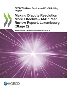 Paperback Making Dispute Resolution More Effective - MAP Peer Review Report, Luxembourg (Stage 2) Book