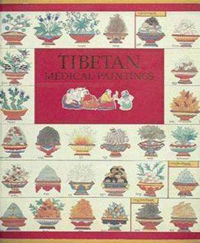 Hardcover Tibetan Medical Paintings: Illustrations to the Blue Beryl Treatise of Sangye Gyamtso (1653-1705) Book