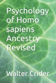 Paperback Psychology of Homo sapiens Ancestry Revised Book