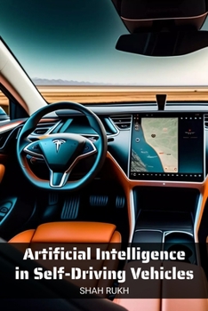Paperback Artificial Intelligence in Self-Driving Vehicles Book