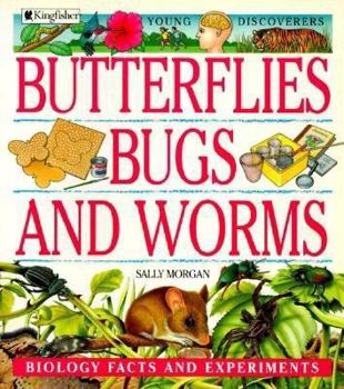 Butterflies, bugs, and worms