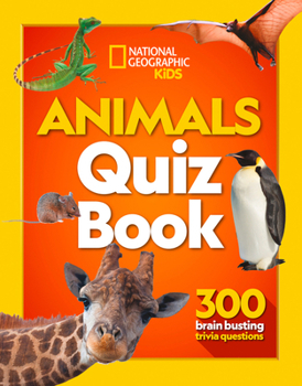 Paperback Animals Quiz Book: 300 brain busting trivia questions (National Geographic Kids) Book