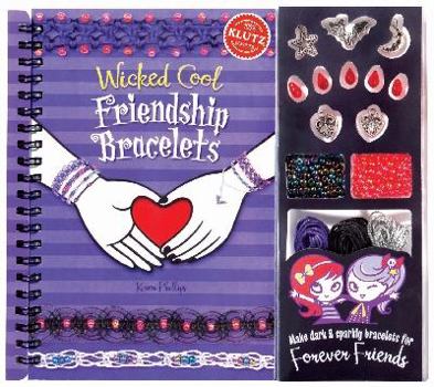 Spiral-bound Wicked Cool Friendship Bracelets [With Charms, Bracelet-Making Materials and Beads] Book