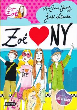 Zoé loves NY: La banda de Zoé 4 - Book #4 of the La banda de Zoé