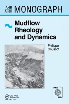 Hardcover Mudflow Rheology and Dynamics Book