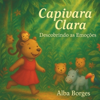 Paperback Capivara Clara.: Descobrindo as Emoções. [Portuguese] Book