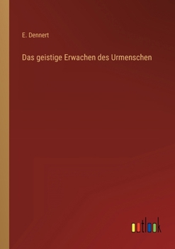 Paperback Das geistige Erwachen des Urmenschen [German] Book