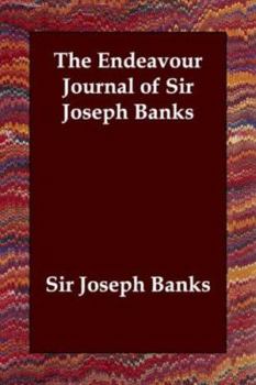 Paperback The Endeavour Journal of Sir Joseph Banks Book