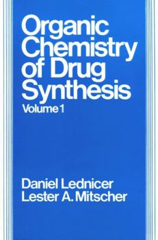 Hardcover The Organic Chemistry of Drug Synthesis, Volume 1 Book
