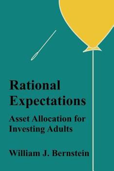 Paperback Rational Expectations: Asset Allocation for Investing Adults Book