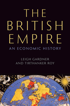 Hardcover The British Empire: An Economic History Book