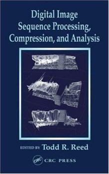 Hardcover Digital Image Sequence Processing, Compression, and Analysis Book