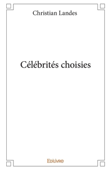 Paperback Célébrités choisies [French] Book