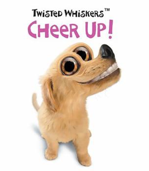 Hardcover Twisted Whiskers: Cheer Up! Book