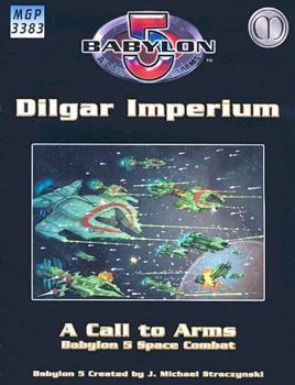 Paperback Babylong 5 Dilgar Imperium: A Call to Arms: Babylon 5 Space Combat Book