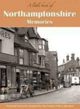 Hardcover Northamptonshire Memories: A Little Book of (A Little Book of Memories) Book