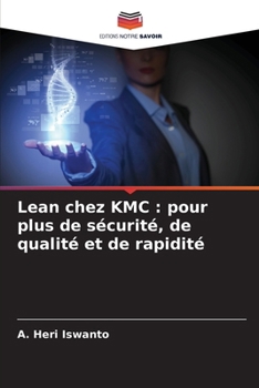 Paperback Lean chez KMC: pour plus de sécurité, de qualité et de rapidité [French] Book