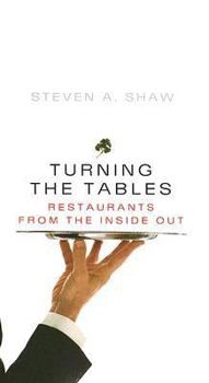 Hardcover Turning the Tables: Restaurants from the Inside Out Book