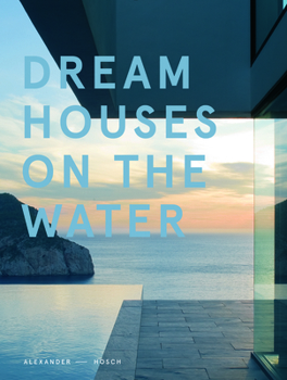 Hardcover Dream Houses on the Water Book
