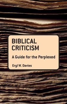 Biblical Criticism: A Guide for the Perplexed - Book  of the Guides for the Perplexed