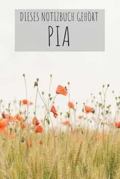 Dieses Notizbuch Geh�rt Pia: Notebook Notizbuch Punktraster Dotgrid Gepunktet 120 Seiten Din A5 I Schulheft I Skizzenbuch I Tagebuch I Personalisiert I Vorname I Name I Pia